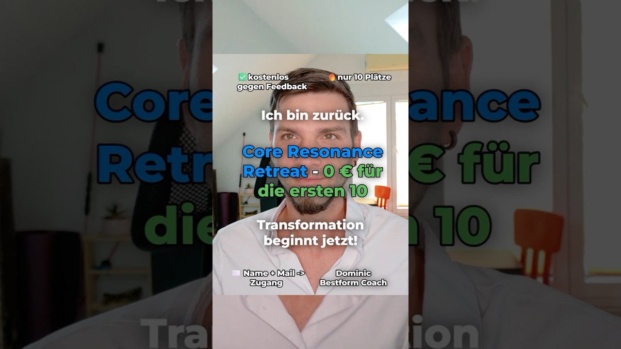 Core Resonance - 7 Tage Digital Retreat kostenlos? Klar! Gegen ehrliches Feedback für die ersten 10