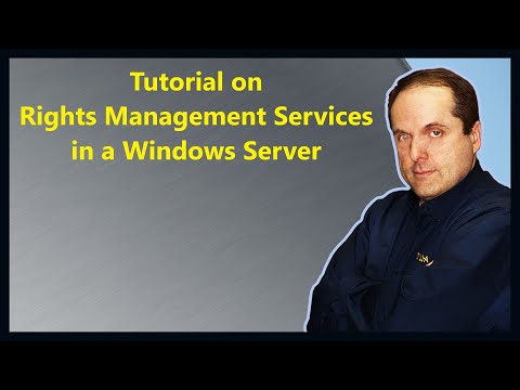 Tutorial on Rights Management Services in a Windows Server