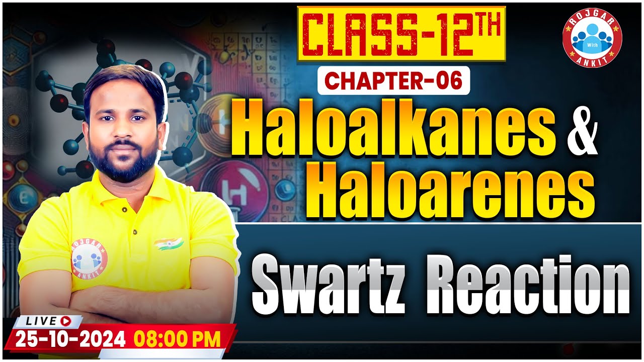 Class 12 Chemistry Chapter 6 Haloalkanes And Haloarenes Swartz class-12-chemistry-chapter-6-haloalkanes-and-haloarenes-swartz