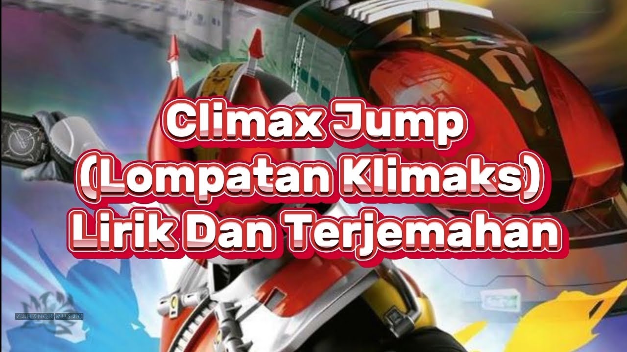 Kamen Rider Den-O OP Song [Climax Jump - AAA] Lirik Dan Terjemahan ...