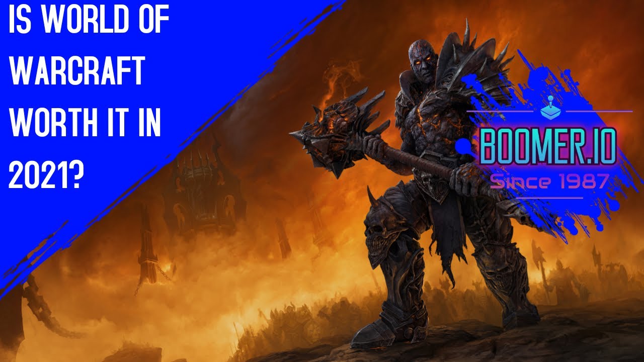 Is World of Warcraft even worth playing in 2021?