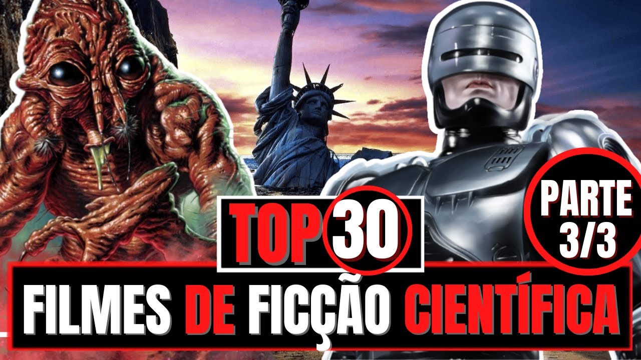 Top 30 Melhores Filmes de Ficção Científica de Todos os Tempos (Parte 3 ...