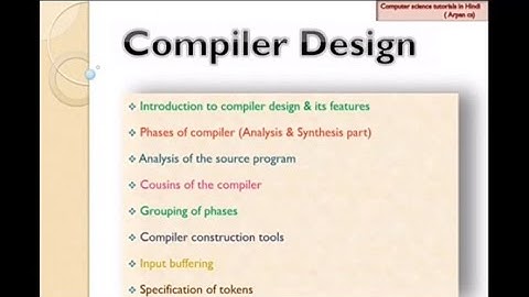 Introduction and phases of Compiler in hindi