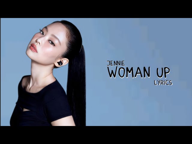 JENNIE-_"WOMAN UP" LYRICS