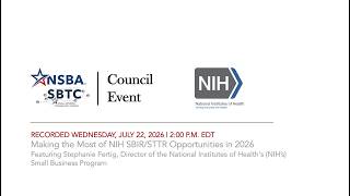 NSBA | SBTC Webinar: "Making the Most of NIH SBIR/STTR Opportunities in 2026"