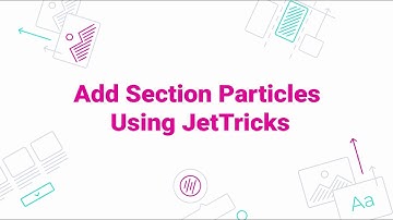 How to add Section Particles using JetTricks