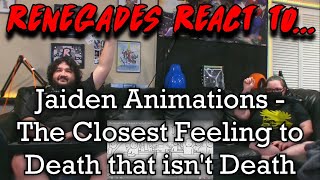 Renegades React to... @jaidenanimations - The Closest Feeling to Death that isn't Death