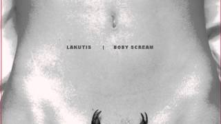 Video thumbnail of "Lakutis- Body Scream"