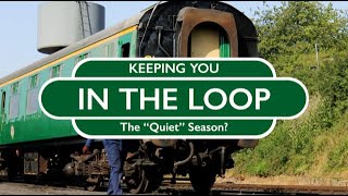Keeping You In The Loop - The Quiet Season?