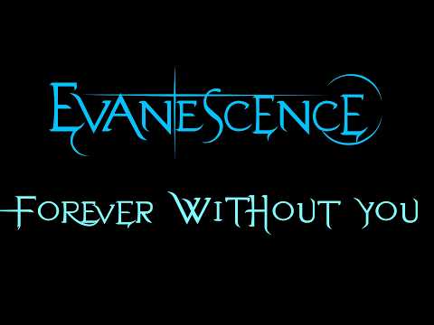 Evanescence - Forever Without You Lyrics (Sanctuary)