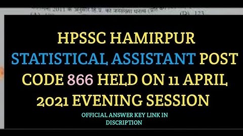 HPSSC Statistical Assistant Post Code 866 Answer Key!! GK Section Discuss H.O. 11 apr 2021 Evening