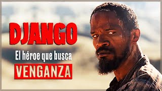 DJANGO y su VIAJE del HÉROE | Análisis Django Sin Cadenas