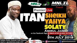 ITAN SHEIKH YAHYA SOLATY (Amirul Jaish) - Sheikh Abubakri Issah Olayinka  (BABA OTE)