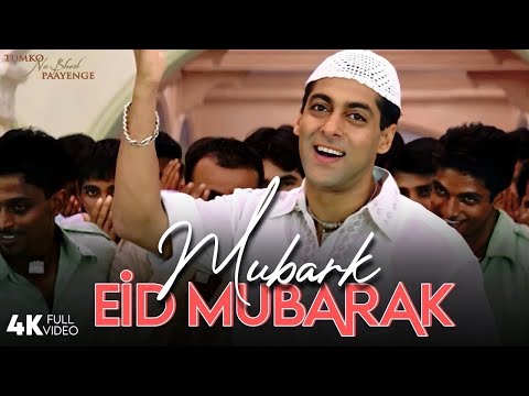 Mubarak Eid Mubarak - 4K Video Song | Salman Khan, Sushmita Sen | Tumko Na Bhool Paayenge