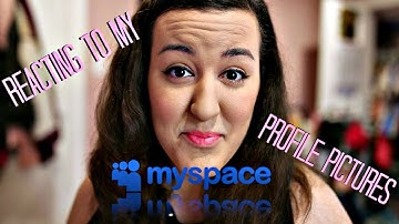 Reacting to My Old Myspace Profile Pictures!