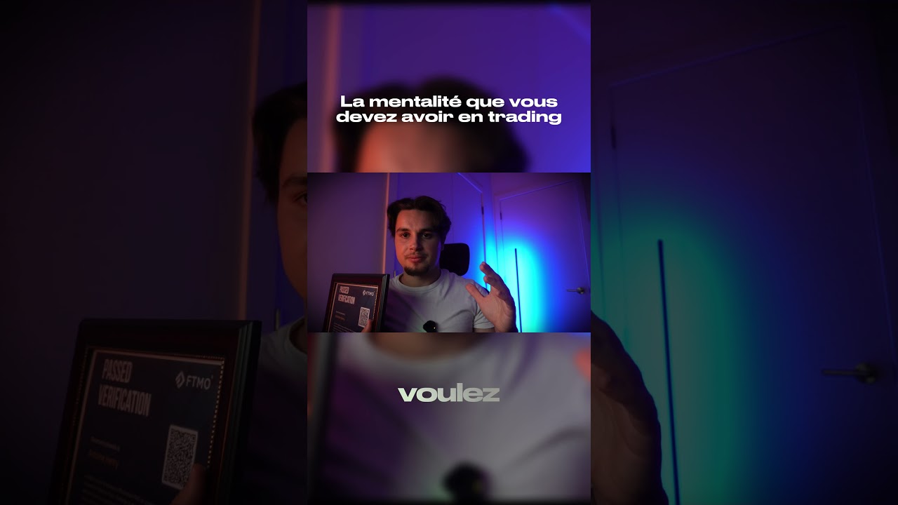La mentalité que vous devez avoir en trading