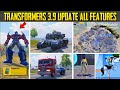 🔥Finally New TRANSFORMER Update Is Here! 3.9 Mode Optimus,Hub All Features Explained | Tips &amp; Tricks