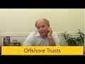 Offshore Trusts