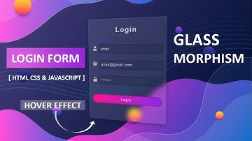 Glassmorphism Login Form Design With Hover Effect [ HTML CSS JS ] | Glassmorphism Effects
