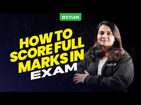 How to Score Full Marks in Exam !! | Xylem Class 7 CBSE