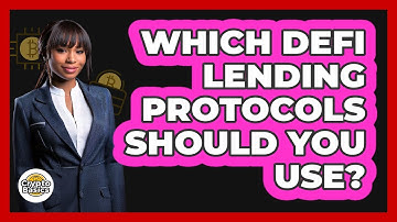 Which DeFi Lending Protocols Should You Use? - CryptoBasics360.com