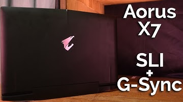 Aorus X7 Review - Surprisingly Thin