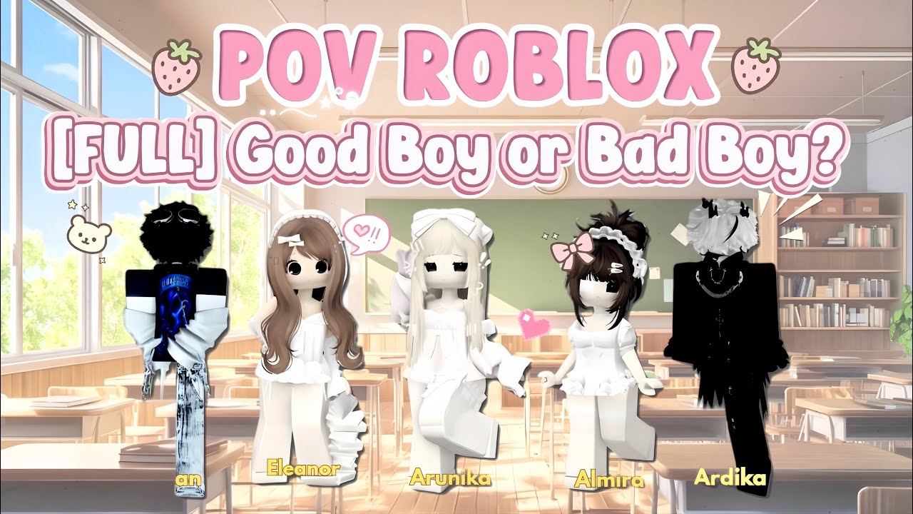 [FULL] Pilih Cowok Nakal Atau Cowok Baik? #povroblox 