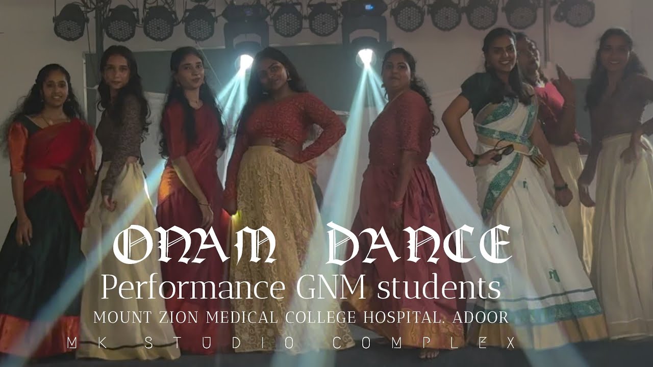 GNM STUDENTS DANCE PERFORMANCE | MOUNT ZION MEDICAL COLLEGE | ONAM ...