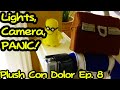 Lights, Camera, PANIC! | Plush Con Dolor Ep. 8