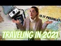 Can we travel in 2021?? - COVID vaccine opens the borders