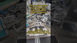 PVC leather folder fully automatic high frequency welding machine