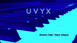 Shadow Child - Piano Weapon