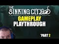 The sinking city gameplay part 2 full game