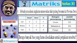 Matriks Soal Cerita Banyak Bus Bse Matematika Kelas 11 Bab 2 K13 Uk 2 1 No 08 Youtube