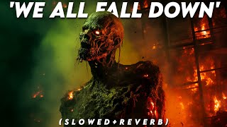 CLARK S. NOVA - WE ALL FALL DOWN (Slowed + Reverb)