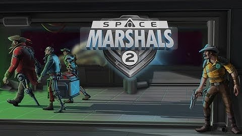 Space Marshals 2 Android iOS Gameplay part 1