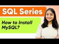 MySQL Installation | How to Install MySQL Workbench? | Practice SQL | Part - 5