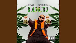 Loud (feat. SwiizzeSA & Tum)