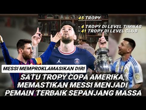 emas27 x air4d - SATU TROPY COPA AMERIKA 2024, MEMASTIKAN MESSI MENJADI PEMAIN TERBAIK SEPANJANG MASSA