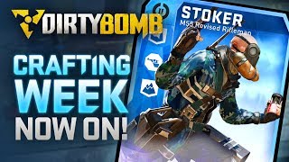 Dirty Bomb: Crafting Week NOW ON
