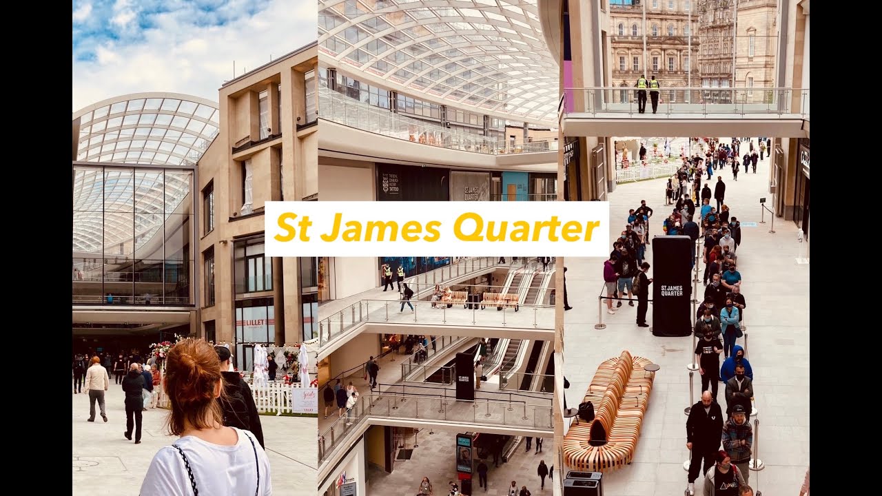 Visiting The New St. James Quarter Edinburgh YouTube