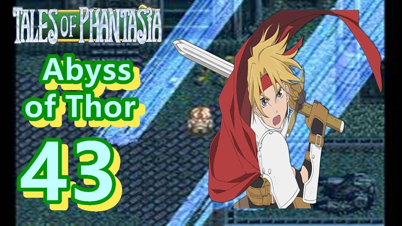 Abyss of Thor - Tales of Phantasia Walkthrough Part 43 (FULL GAME