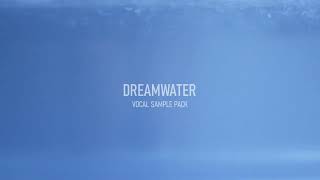 Dreamwater - Vocal Sample Pack