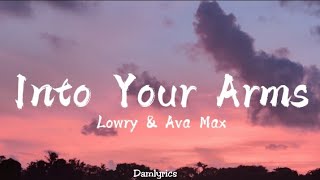 Witt Lowry - Into Your Arms (Lyrics) ft. Ava Max - [No Rap]