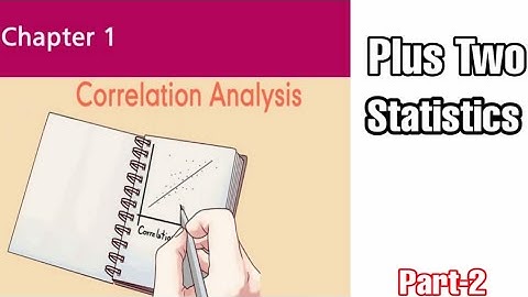 Plus Two|Statistics|Chapter 1-CORRELATION ANALYSIS|part-2||STAT ZONE||