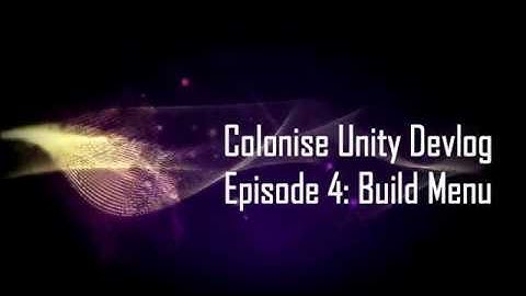 Colonise - Unity Devlog 4: The Build Menu
