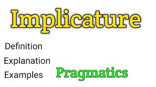 Implicature | What is implicature? | Implicature in pragmatics | Pragmatics | Linguistics