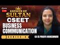 CSEET Business Communication 🔥 Answer Ke Sultan Series - 4 | By CA CS Pragya Maheshwari