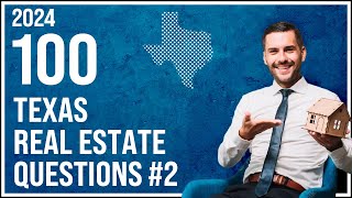 Texas Real Estate Exam 2 2024 (100 Questions with Explained Answers)