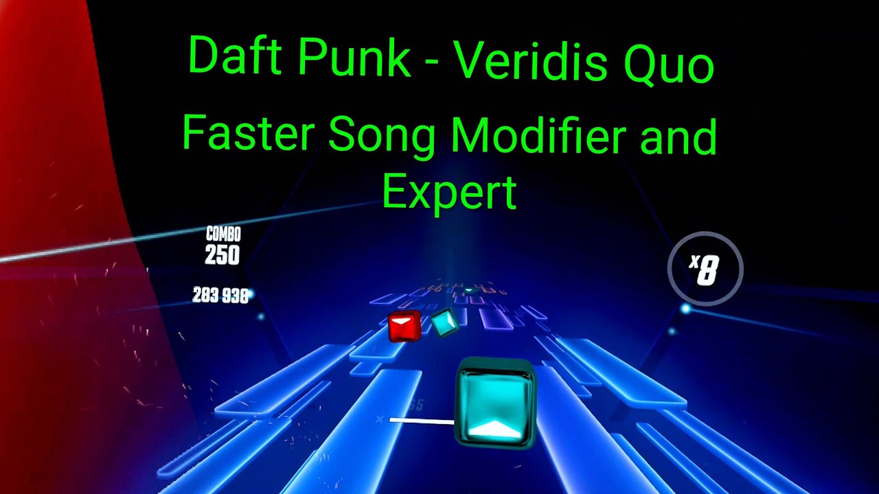 Daft Punk Beat Saber - Veridis Quo - Faster Song Modifier and Expert Difficulty